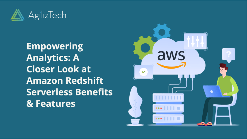 Amazon Redshift Serverless: Features & Benefits