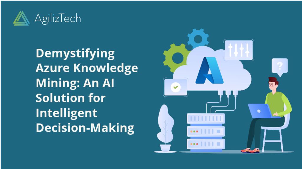 Azure Knowledge Mining: A Powerful AI Solution