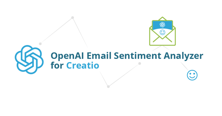 Enhancing Customer Support with Email Sentiment Analysis in Creatio using OpenAI